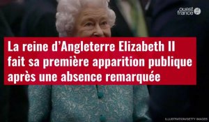 VIDÉO. La reine d’Angleterre Elizabeth II fait sa première apparition publique