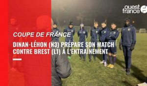 VIDÉO. Dinan-Léhon (N3) prépare son match de Coupe de France face à Brest (L1) à l'entraînement