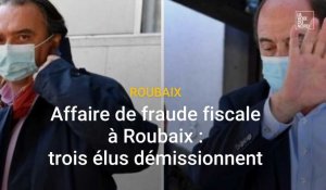 Affaire de fraude fiscale à Roubaix : trois élus démissionnent