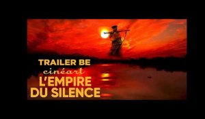 L'Empire Du Silence - Trailer BE