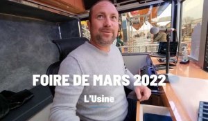 Foire de Mars 2022 : l'Usine