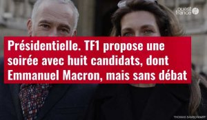 VIDÉO. Présidentielle. TF1 propose une soirée avec huit candidats, dont Emmanuel Macron, mais sans débat