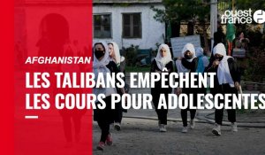 VIDÉO. Afghanistan : les talibans changent d’avis et empêchent les adolescentes de reprendre les cours