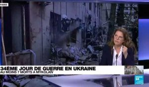 Guerre en Ukraine : nouveaux bombardements à Mykolaïv, au moins 7 morts