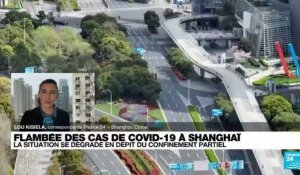 Flambée des cas de Covid-19 à Shangaï : la situation se dégrade en dépit du confinement partiel