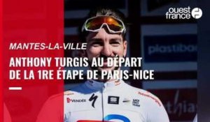 VIDEO. Paris-Nice : les ambitions d'Anthony Turgis (TotalEnergies) au départ de la 1re étape à Mantes-la-Ville