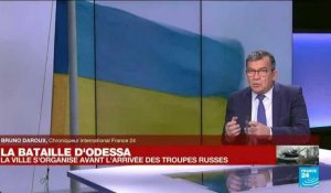Invasion russe : les Ukrainiens se préparent à la "bataille d'Odessa"