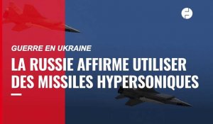 VIDÉO. Guerre en Ukraine : la Russie affirme utiliser des missiles hypersoniques 