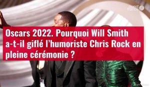 VIDÉO. Oscars 2022. Pourquoi Will Smith a-t-il giflé l’humoriste Chris Rock ?