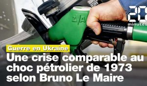 Guerre en Ukraine: Une crise énergétique comparable au choc pétrolier de 1973, selon Bruno Le Maire
