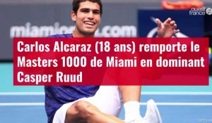 VIDÉO. Carlos Alcaraz (18 ans) remporte le Masters 1000 de Miami en dominant Casper Ruud