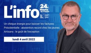 Le JT des Hauts-de-France du lundi 4 avril 2022