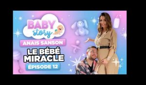 BABY STORY (ÉPISODE 12): ANAIS SANSON, LE BÉBÉ MIRACLE