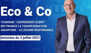 Eco & Co, le magazine économique des Hauts-de-France du 3 juillet 2021