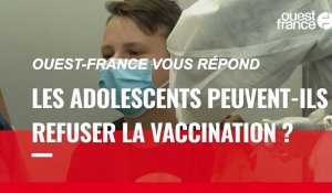 VIDÉO. Covid-19 : les ados ont-ils le droit de refuser de se faire vacciner contre l'avis de leurs parents ?