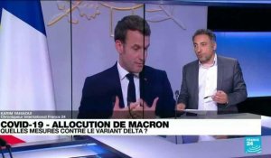 Allocution d’Emmanuel Macron : quelles mesures contre le variant Delta ?