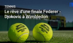 Tennis: le rêve d'une finale Federer - Djokovic à Wimbledon