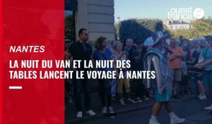 VIDÉO. La Nuit du Van et la nuit des Tables lancent le Voyage à Nantes