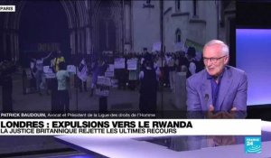 Expulsions de migrants du Royaume-Uni vers le Rwanda : la justice britannique rejette les ultimes recours