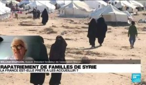 Rapatriement de familles de Syrie : la France est-elle prête à les accueillir ?