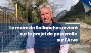 Georges Morand, maire de Sallanches, revient sur le projet de passerelle sur l'Arve