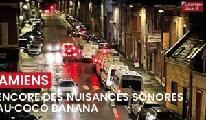 Nuisances sonores devant le club Coco Banana à Amiens