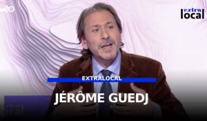 Jérôme Guedj, invité d'Extralocal
