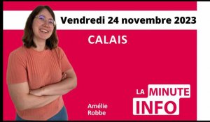 Calais : La Minute de l'Info du vendredi 24 novembre