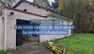 Vices cachés, la maison près du Havre est inhabitable