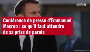 VIDÉO. Conférence de presse d’Emmanuel Macron : ce qu’il faut attendre de sa prise de parole