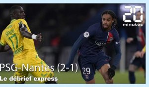 PSG - Nantes : Le débrief express de la victoire parisienne (2-1)