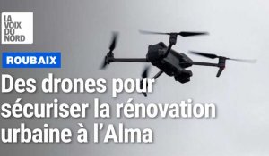 À Roubaix, des drones pour surveiller le chantier de réhabilitation de l'Alma