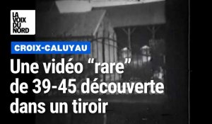 Une vidéo de la Seconde Guerre mondiale retrouvée à Croix-Caluyau