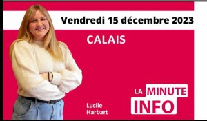 Calais : La Minute de l’info de Nord Littoral du vendredi 15 décembre