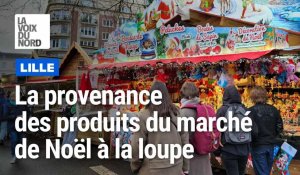 Marché de Noël de Lille : la provenance des produits vendus à la loupe