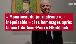 VIDÉO. Les hommages après la mort de Jean-Pierre Elkabbach