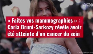 VIDÉO. « Faites vos mammographies » : Carla Bruni-Sarkozy révèle avoir été atteinte d’un cancer du sein