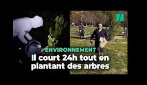 Il court et plante des arbres pendant 24h pour alerter sur le réchauffement climatique