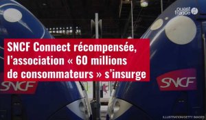 VIDÉO. SNCF Connect récompensée, l’association « 60 millions de consommateurs » s’insurge