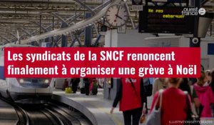 VIDÉO. Les syndicats de la SNCF renoncent finalement à organiser une grève à Noël