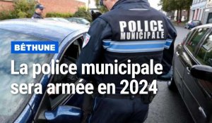 Béthune : la police municipale sera armée