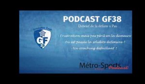 #Podcast GF38. Débrief de la 1ère défaite de la saison à Pau
