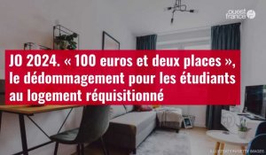 VIDÉO. JO 2024. « 100 euros et deux places », le dédommagement pour les étudiants au logement réquis