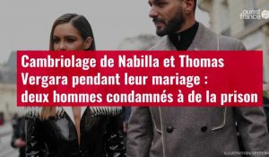 VIDÉO. Cambriolage de Nabilla et Thomas Vergara pendant leur mariage : deux hommes condamné