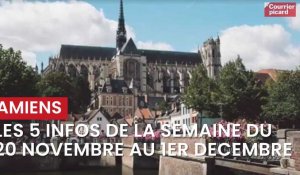 Les cinq informations à retenir du 20 novembre au 1er décembre 2023 à Amiens