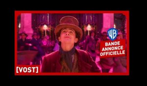 WONKA – Bande annonce officielle 2 (VOST) – Timothée Chalamet, Hugh Grant