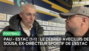 Pau - Estac, le débrief du match avec Luis de Sousa, ex-directeur sportif de l'Estac