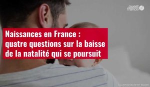 VIDÉO. Naissances en France : quatre questions sur la baisse de la natalité qui se poursuit