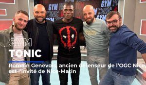 Romain Genevois, ancien défenseur de l'OGC Nice est invité de Gym Tonic