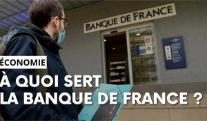 À quoi sert la Banque de France ?